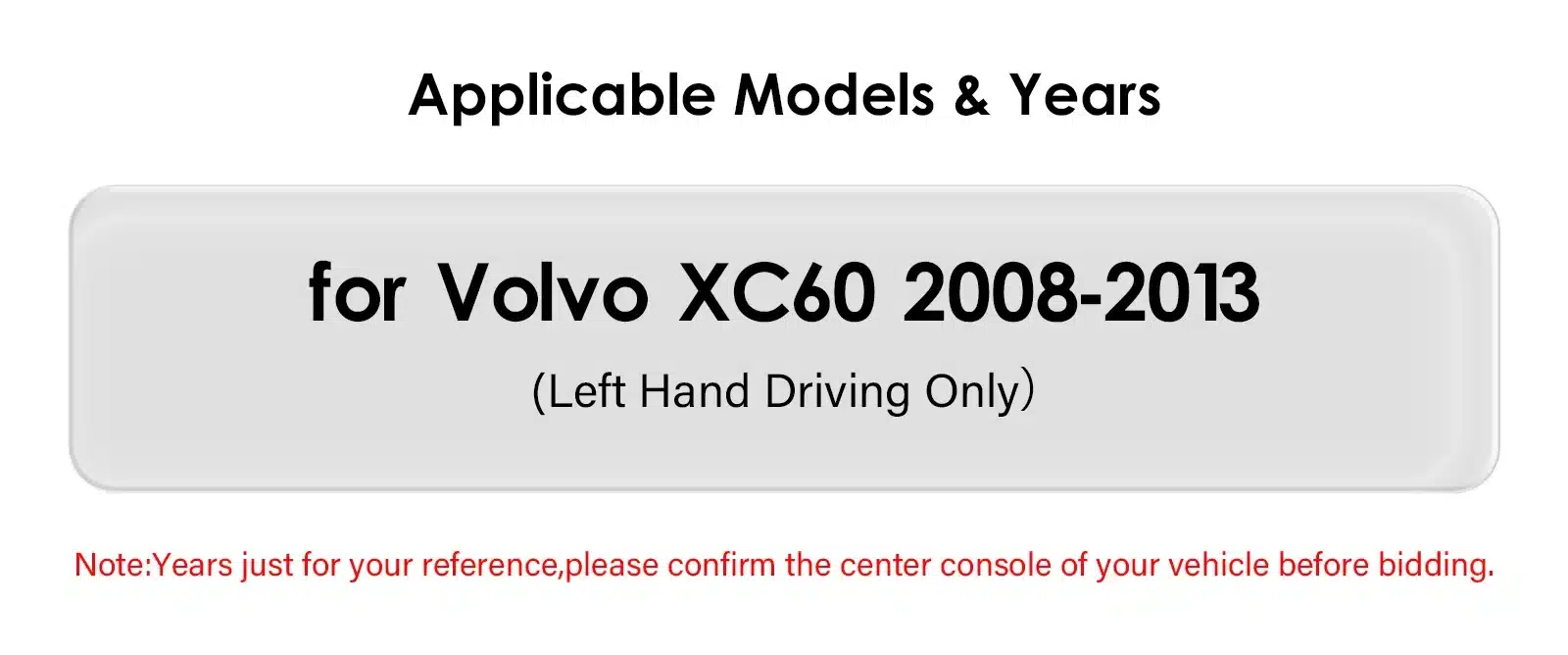 Tekst autoradio paigaldamiseks mõeldud Volvo XC60 (2008-2013) mudelitele, vasakpoolse rooliga sõidukitele. Hallid ja valged värvid ning lisateave paigaldamiseks.