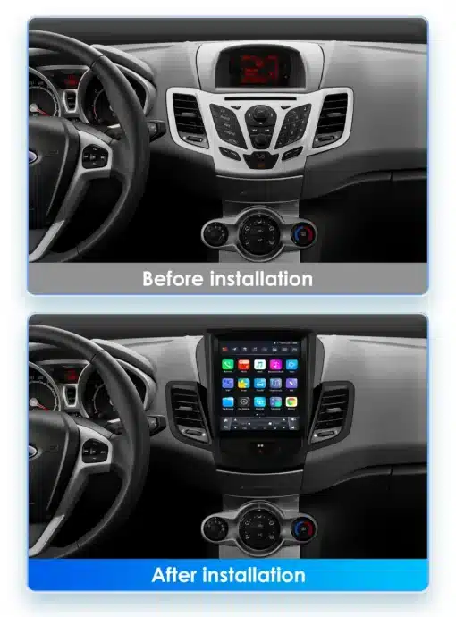 Android autoraadio 2Din Ford Fiesta MK7 2009 - 2016 | E-pood Tootemaailm Kaks pilti Ford Fiesta MK7 2009-2016 armatuurlauast enne ja pärast Android 14 2Din Car Radio paigaldamist, esitledes vana ja uusima 9.7-tollise multimeediaplayeri kuvari erinevust. Uus ekraan näitab kaasaegset Carplay liidest musta ja halli sisekujundusega.