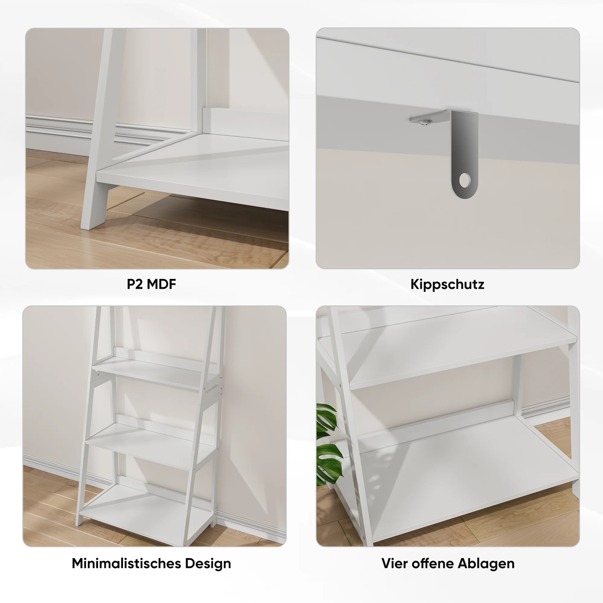 Riiul nelja tasandiga valge, avatud raamiga, selgelt nähtaval minimalistliku disainiga. Valge raam ja riiulid on valmistatud P2 MDF-materjalist, pakkudes tugevat ja püsivat kvaliteeti. Varustatud kallutuskaitsemehhanismiga, et tagada stabiilsus. Riiul seisab heleda puiduga põrandal, paigaldatud vastu heledat seina.