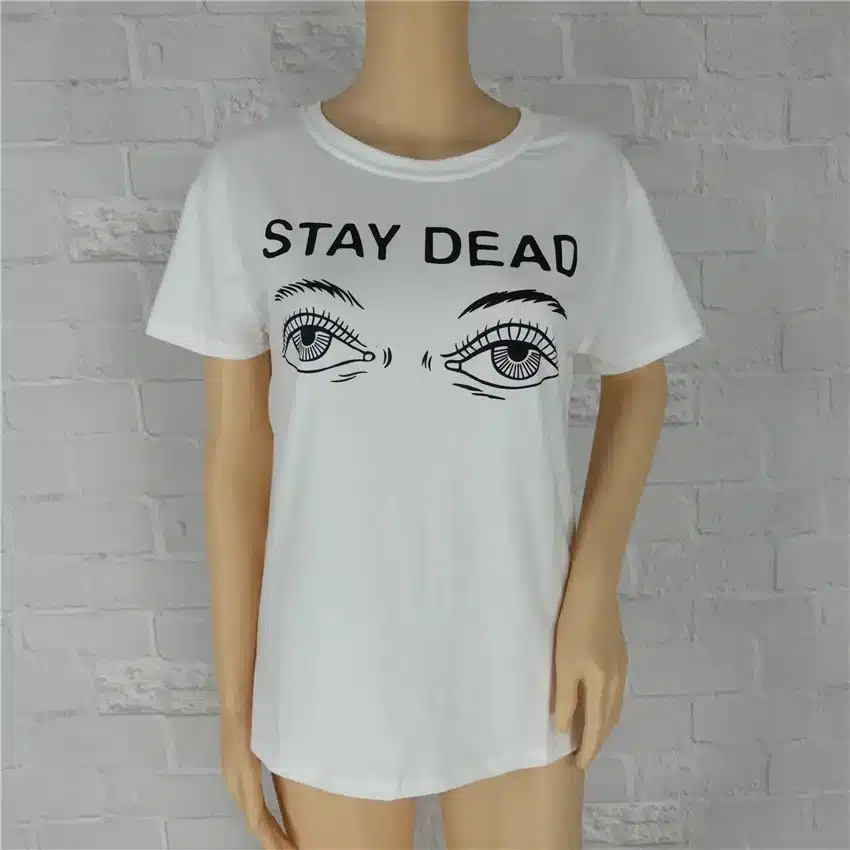 Women t shirt 2016 summer new fashion printed stay dead letter round neck T-shirt 14